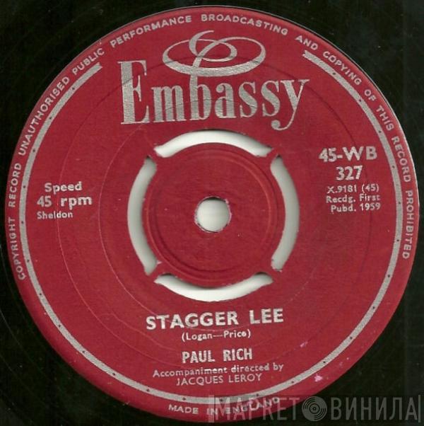 Paul Rich - Does Your Chewing Gum Lose Its Flavour (On The Bedpost Overnight) / Stagger Lee