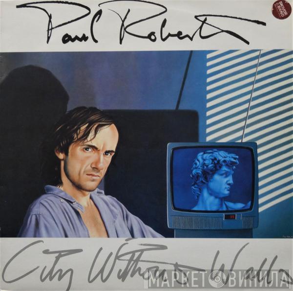 Paul Roberts  - City Without Walls
