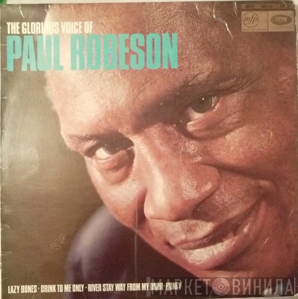 Paul Robeson - The Glorious Voice Of Paul Robeson