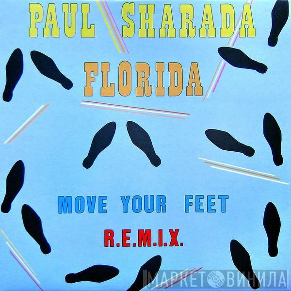  Paul Sharada  - Florida (Move Your Feet) R.E.M.I.X.
