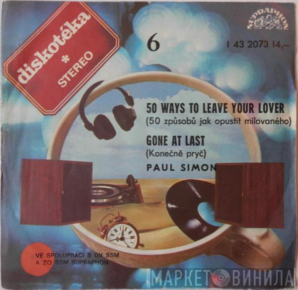  Paul Simon  - 50 Ways To Leave Your Lover = 50 Způsobů Jak Opustit Milovaného / Gone At Last = Konečně Pryč