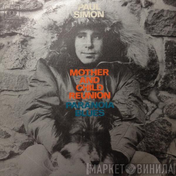 Paul Simon - Mother And Child Reunion / Paranoia Blues