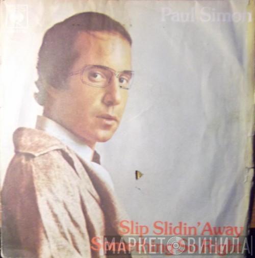  Paul Simon  - Slip Slidin' Away