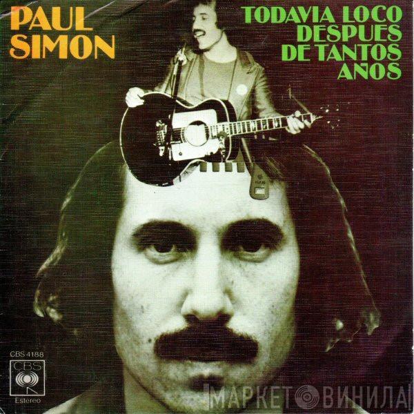 Paul Simon - Todavia Loco Despues De Tantos Años