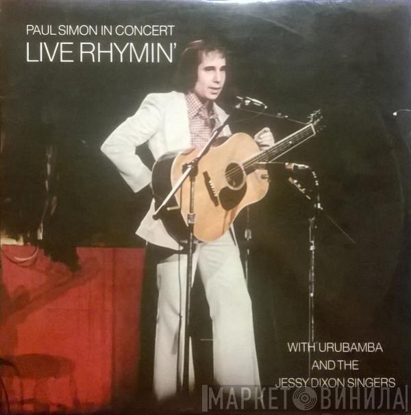 Paul Simon, Urubamba, The Jessy Dixon Singers - Live Rhymin'