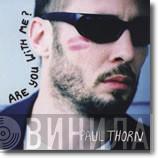 Paul Thorn - Are You With Me?