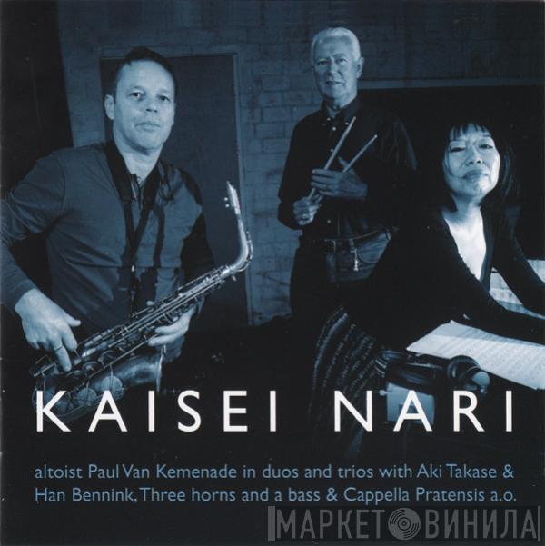 Paul Van Kemenade - Kaisei Nari