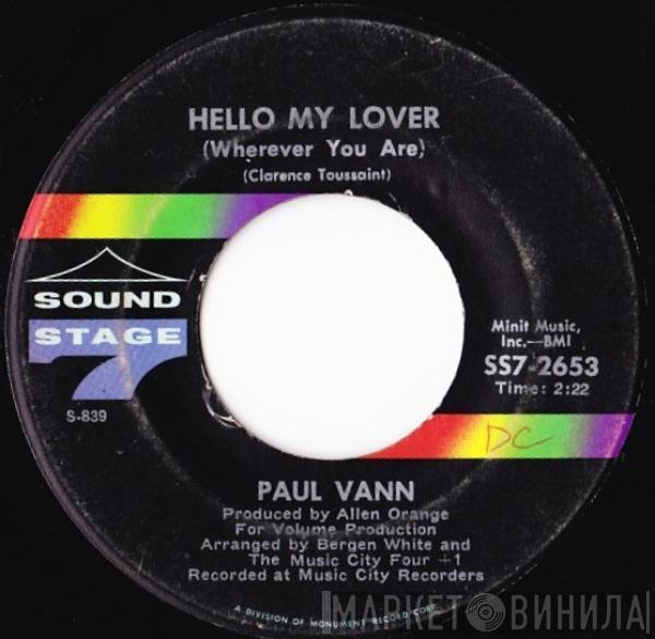 Paul Vann - Hello My Lover / The Touch Of Your Hand