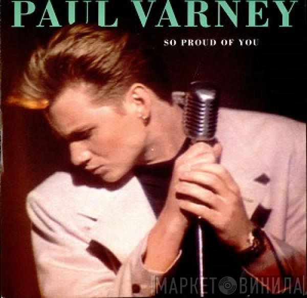 Paul Varney - So Proud Of You