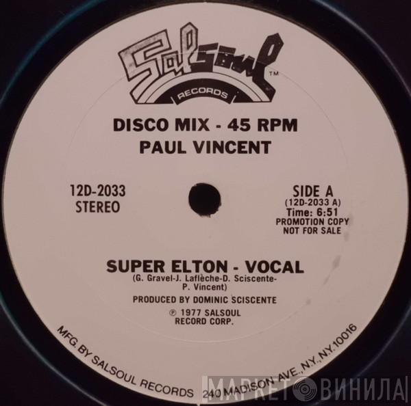 Paul Vincent  - Super Elton