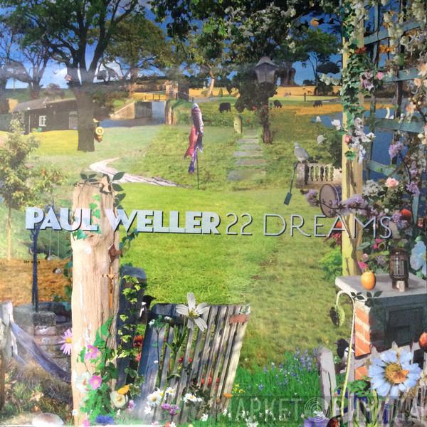 Paul Weller - 22 Dreams