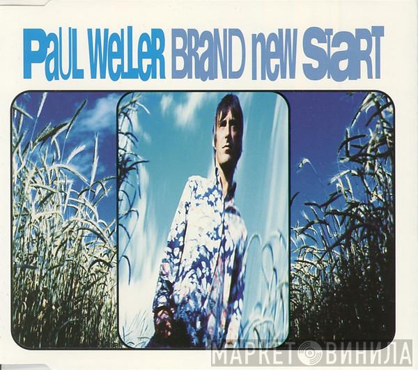 Paul Weller - Brand New Start