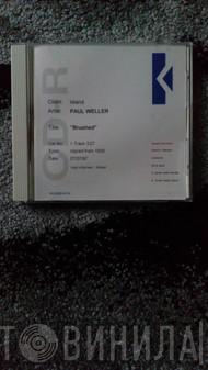  Paul Weller  - Brushed