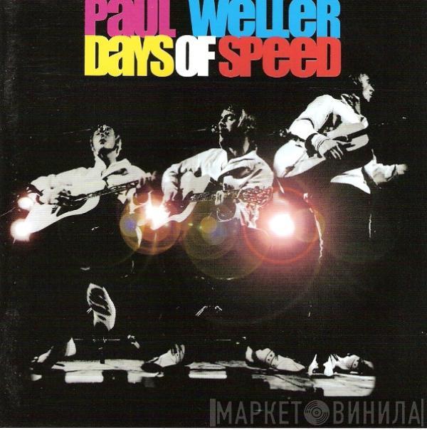 Paul Weller - Days Of Speed