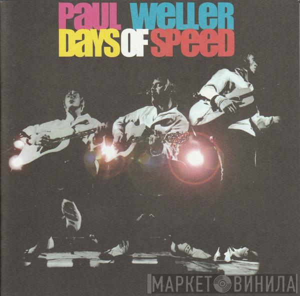 Paul Weller - Days Of Speed