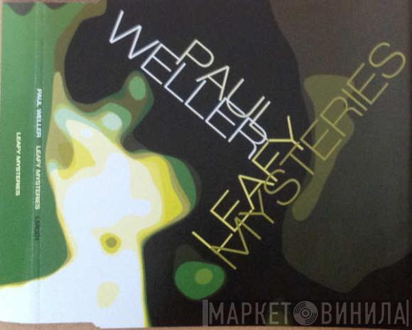 Paul Weller - Leafy Mysteries