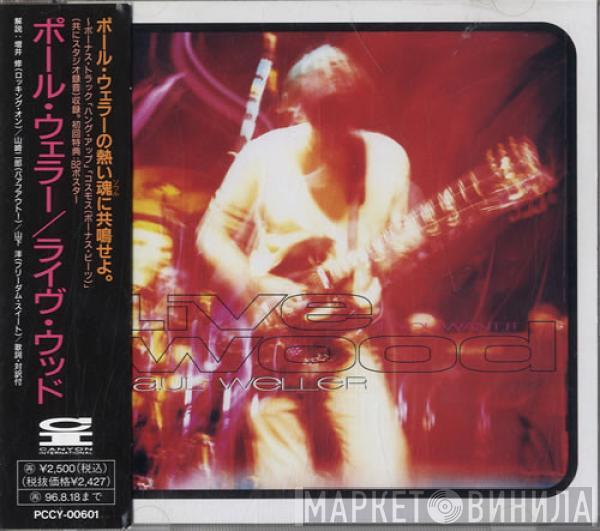 Paul Weller - Live Wood