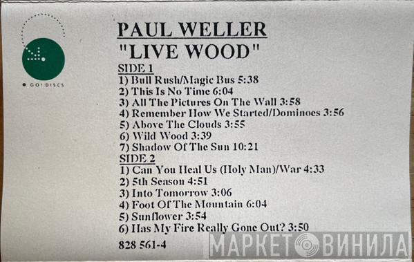  Paul Weller  - Live Wood