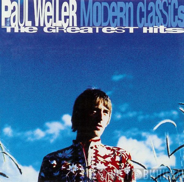 Paul Weller - Modern Classics - The Greatest Hits