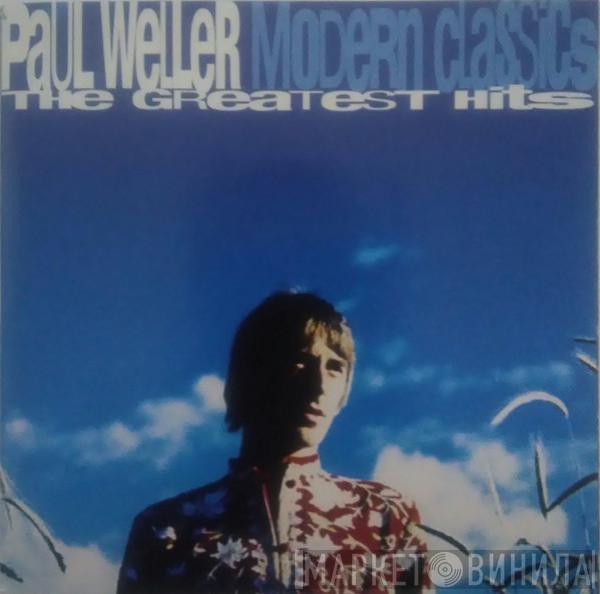 Paul Weller - Modern Classics - The Greatest Hits