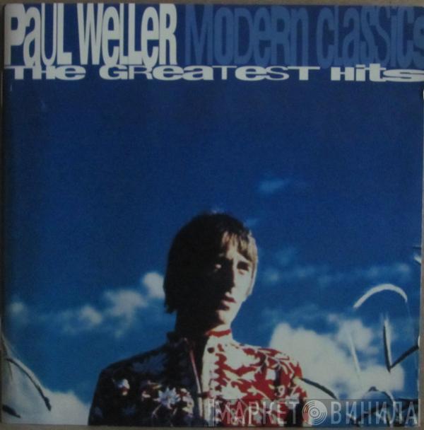 Paul Weller - Modern Classics - The Greatest Hits