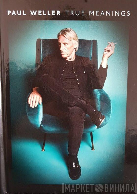 Paul Weller - True Meanings