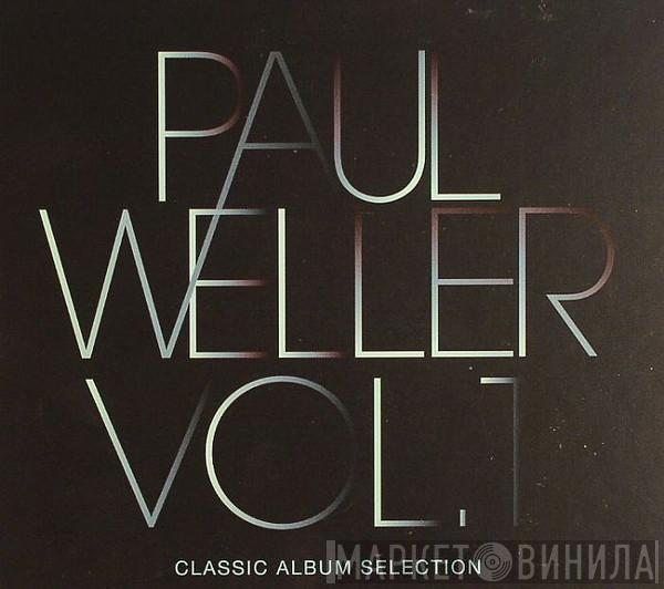 Paul Weller - Vol. 1 - Classic Album Selection