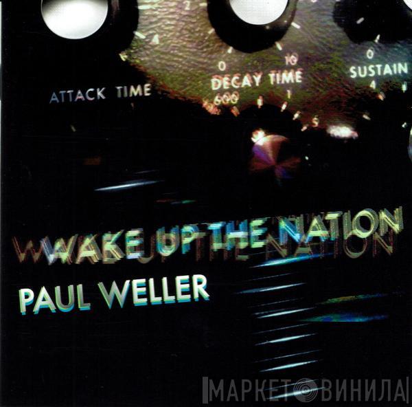 Paul Weller - Wake Up The Nation