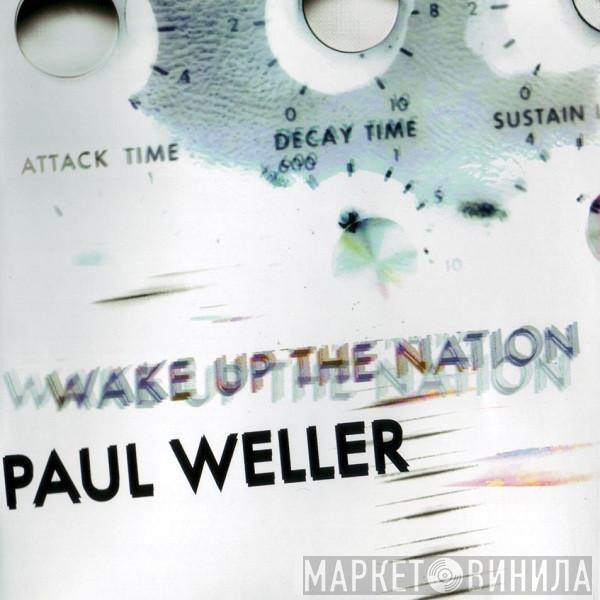 Paul Weller - Wake Up The Nation
