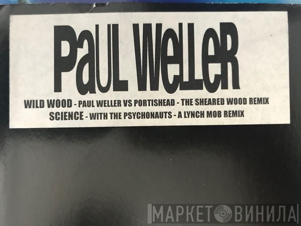 Paul Weller - Wild Wood / Science