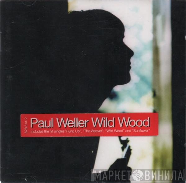  Paul Weller  - Wild Wood
