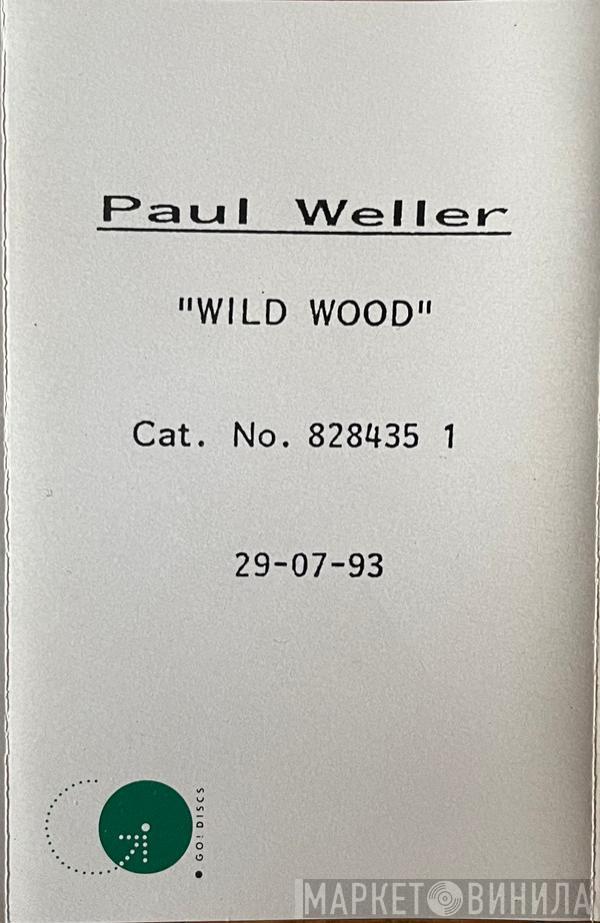  Paul Weller  - Wild Wood