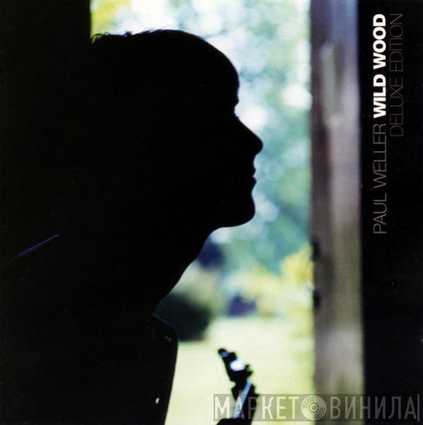  Paul Weller  - Wild Wood