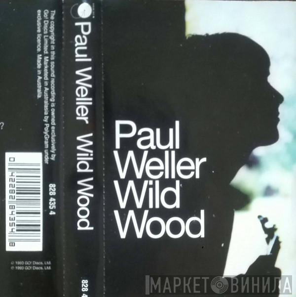  Paul Weller  - Wild Wood