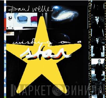 Paul Weller - Wishing On A Star