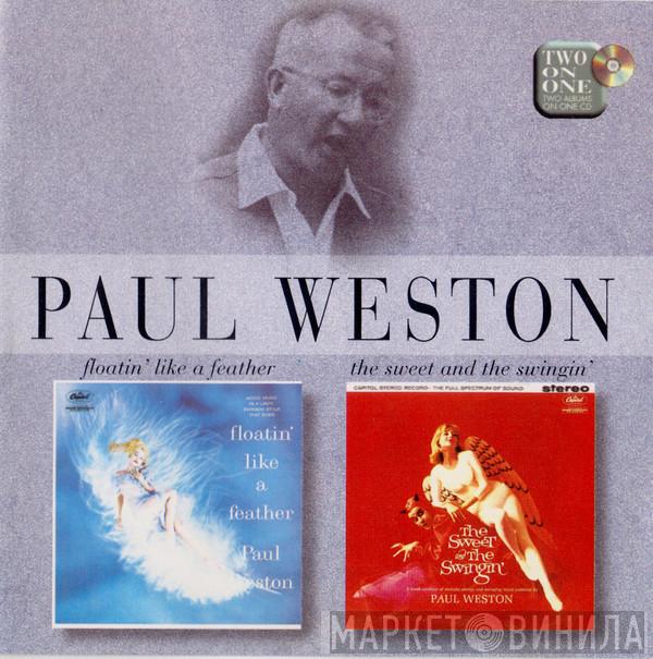 Paul Weston  - Floatin' Like A Feather / The Sweet And The Swingin'
