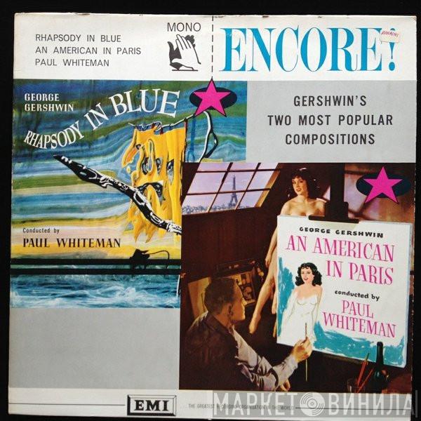 Paul Whiteman - Gershwin's Two Most Popular Compositions