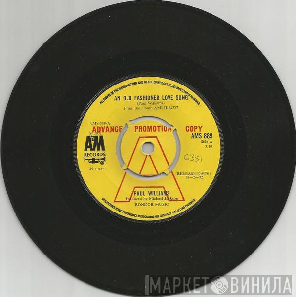 Paul Williams  - An Old Fashioned Love Song