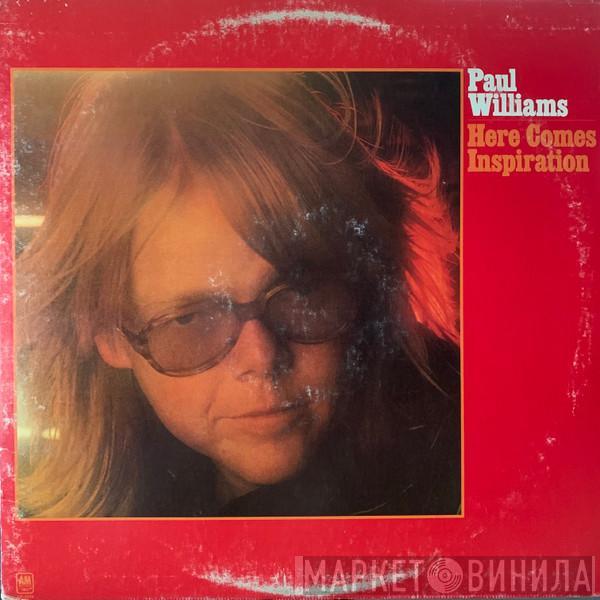 Paul Williams  - Here Comes Inspiration