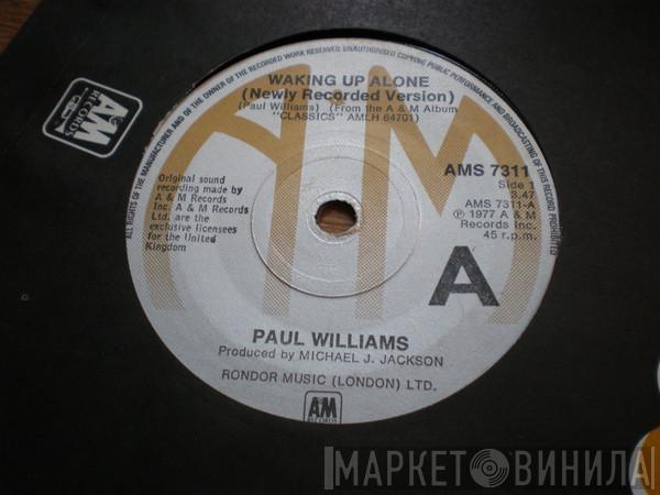 Paul Williams  - Waking Up Alone