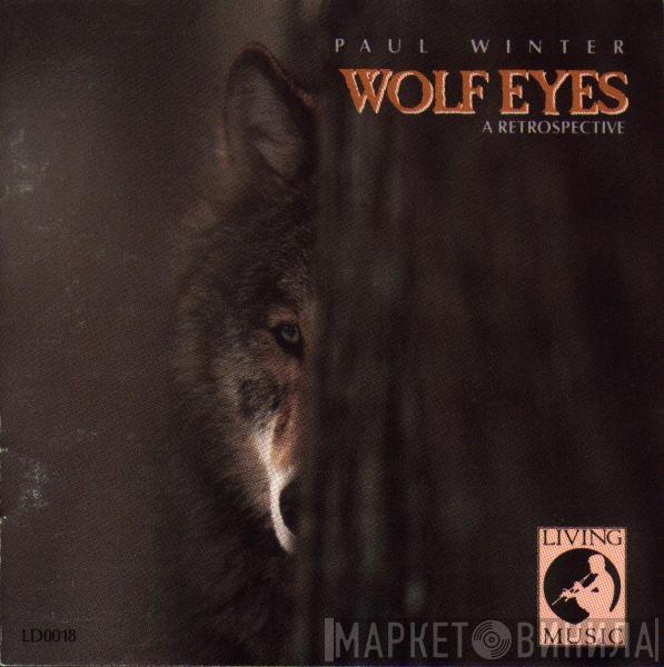 Paul Winter  - Wolf Eyes