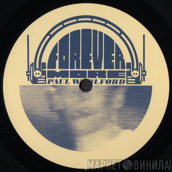 Paul Woolford - Forevermore