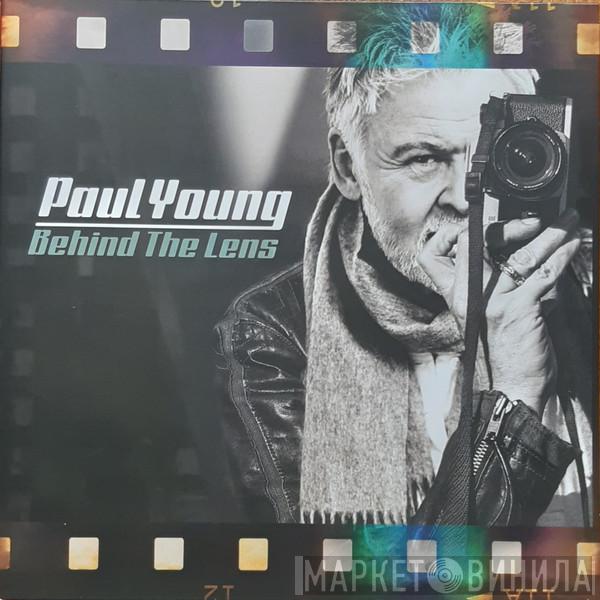 Paul Young - Behind The Lens
