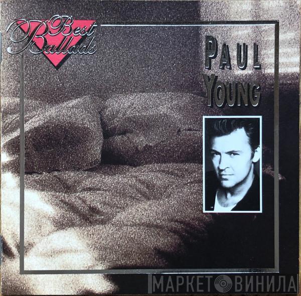  Paul Young  - Best Ballads