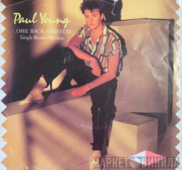  Paul Young  - Come Back And Stay (Single Remix Version)