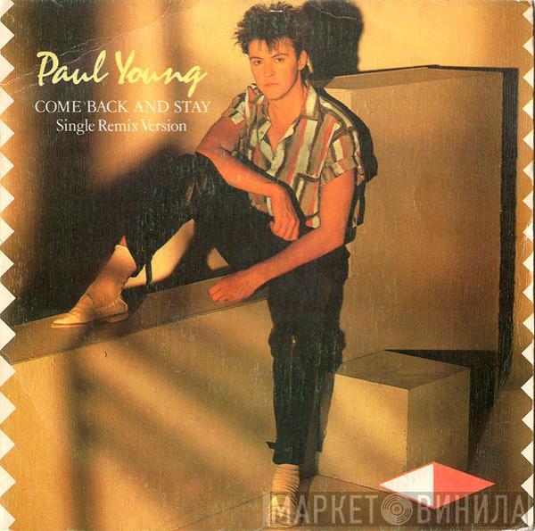  Paul Young  - Come Back And Stay (Single Remix Version)