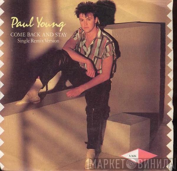 Paul Young - Come Back And Stay (Single Remix Version)