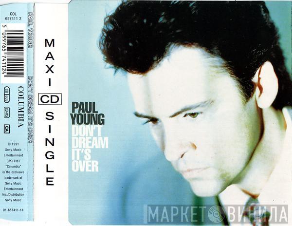 Paul Young  - Don't Dream It's Over
