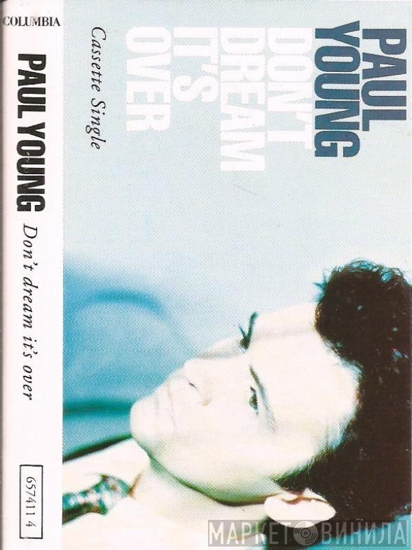  Paul Young  - Don't Dream It's Over