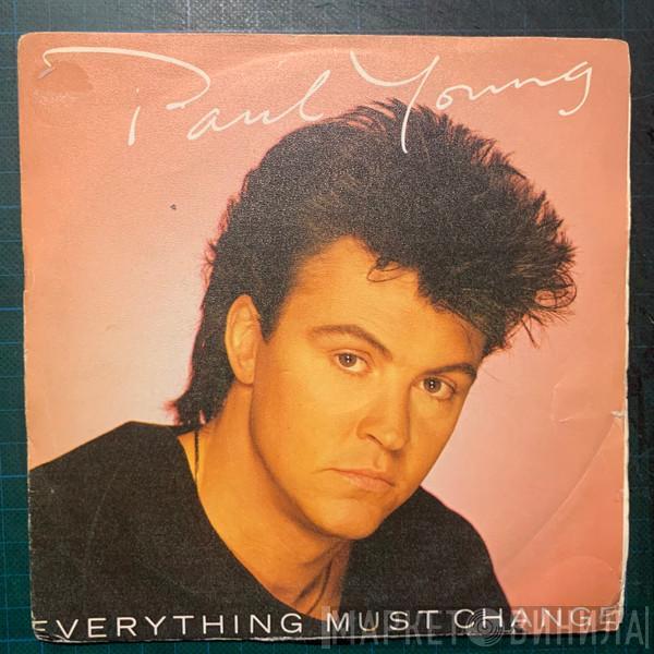  Paul Young  - Everything Must Change